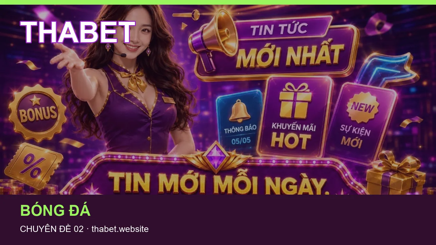Thể thao: những thuật ngữ cần hiểu khi tra cứu THABET
